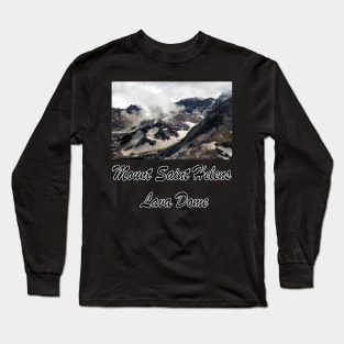 Mount St Helens lava dome closeup Long Sleeve T-Shirt